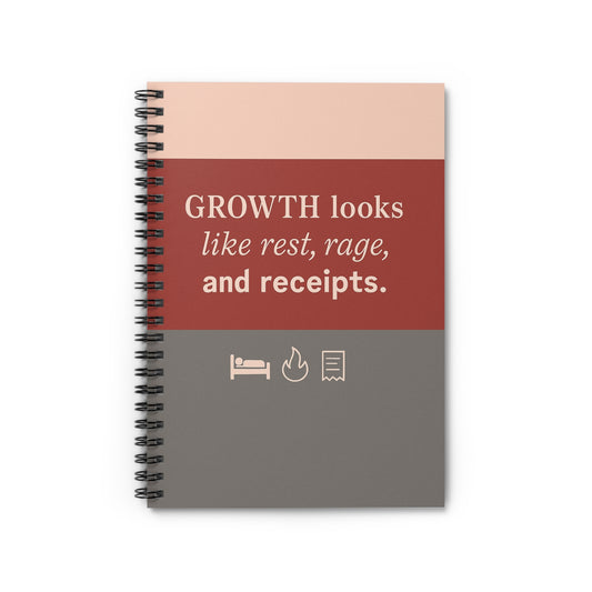 Growth looks like rest, rage, and receipts. – Unfiltered Journal