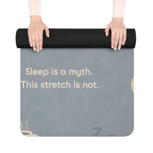Sleep Is a Myth. This Stretch Is Not. – Night Shift Yoga Mat