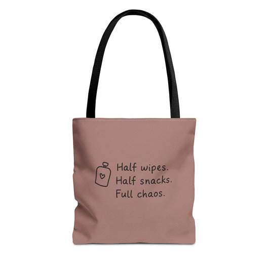 Half Wipes. Half Snacks. Full Chaos. Tote Bag.