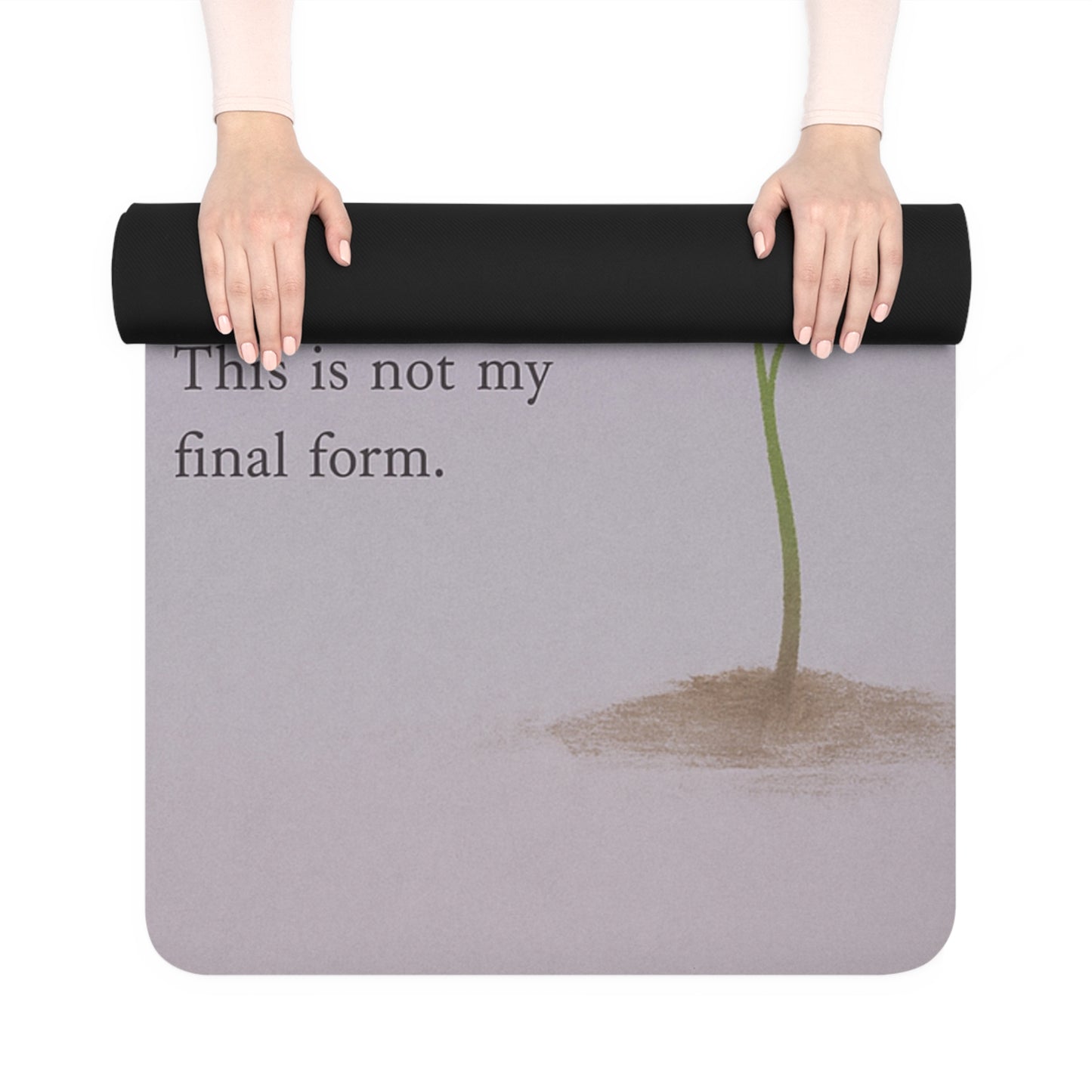 This Is Not My Final Form Yoga Mat