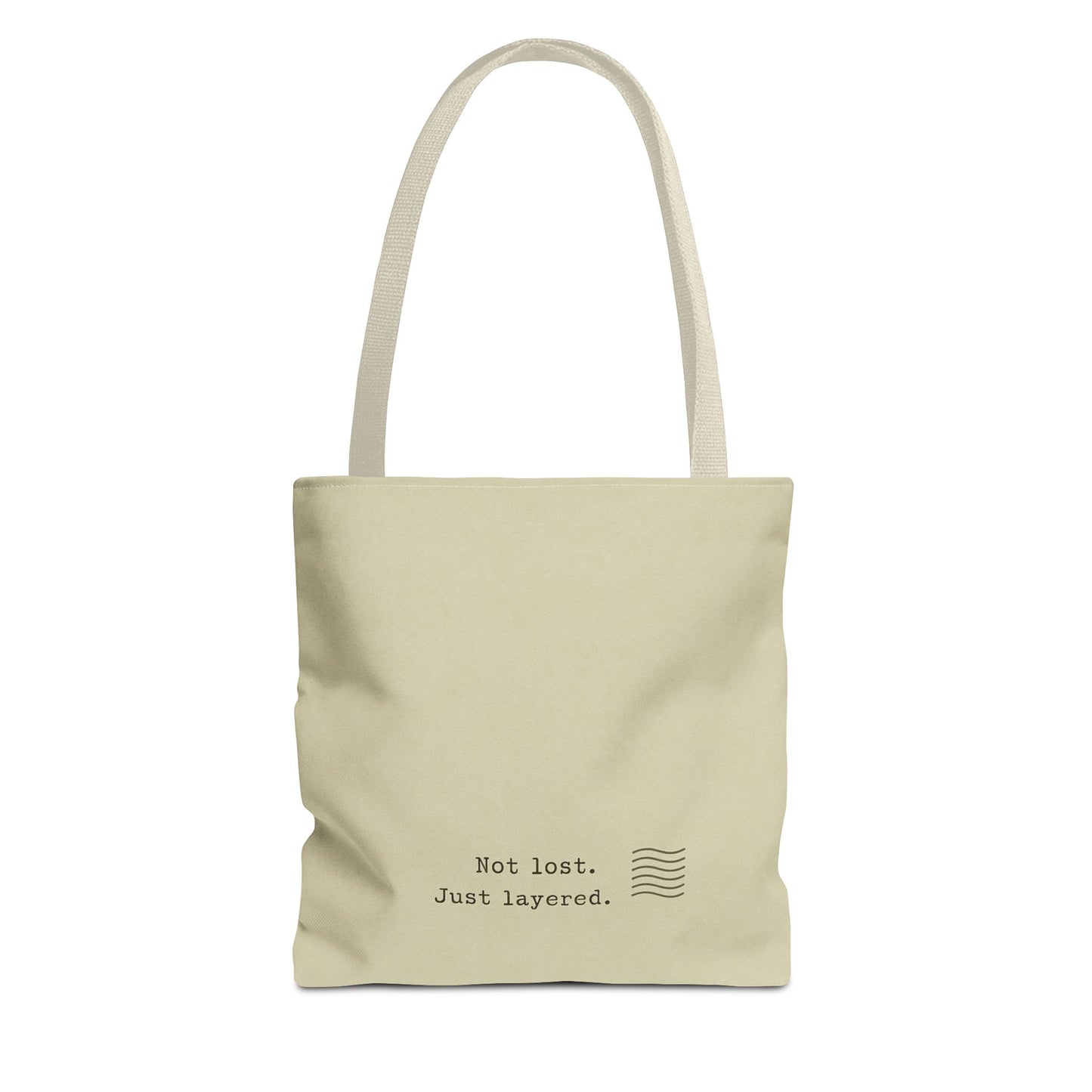 Not Lost Just Layered Tote Bag