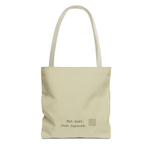 Not Lost Just Layered Tote Bag