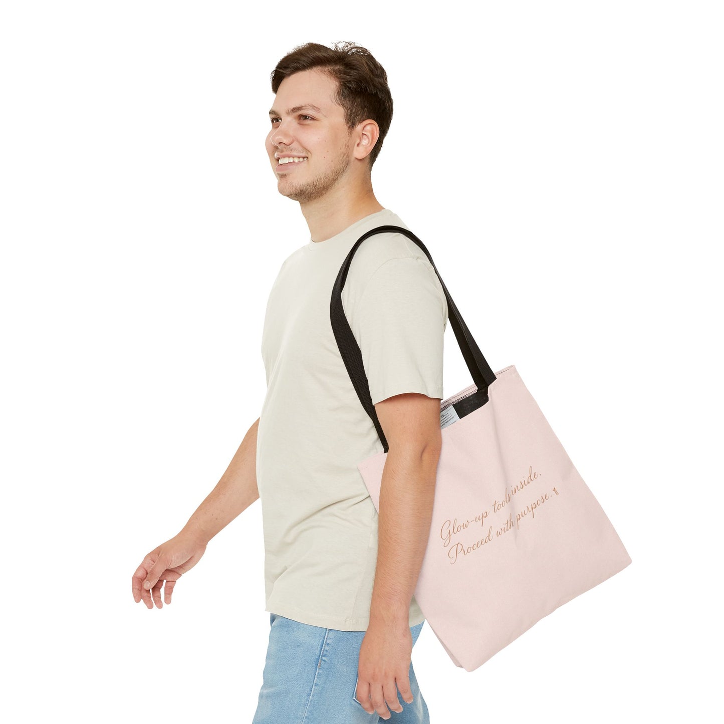 "Glow Up Tools Inside. Proceed with Purpose". Tote Bag