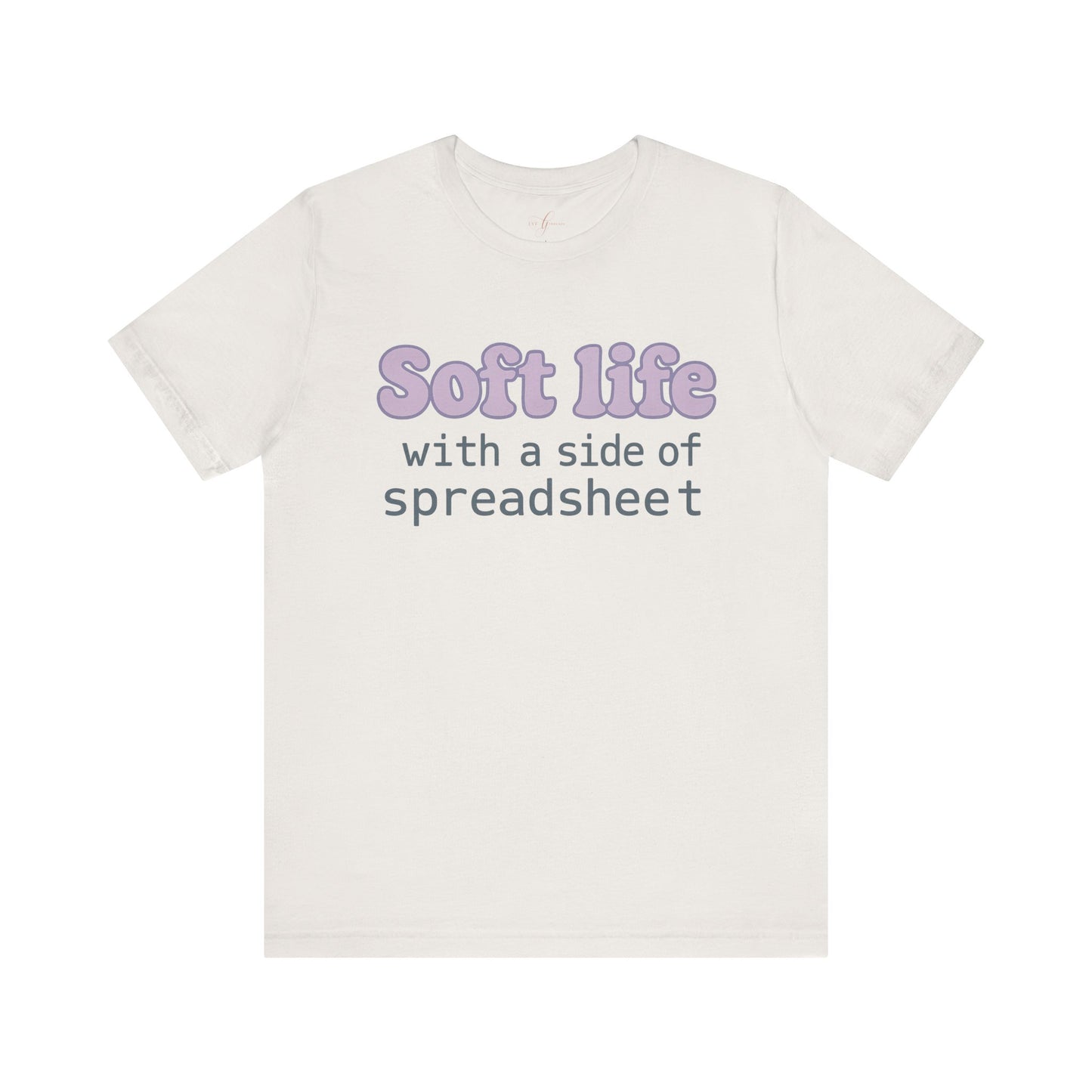 Soft Life with a Side of Spreadsheet – Balanced Babe Tee