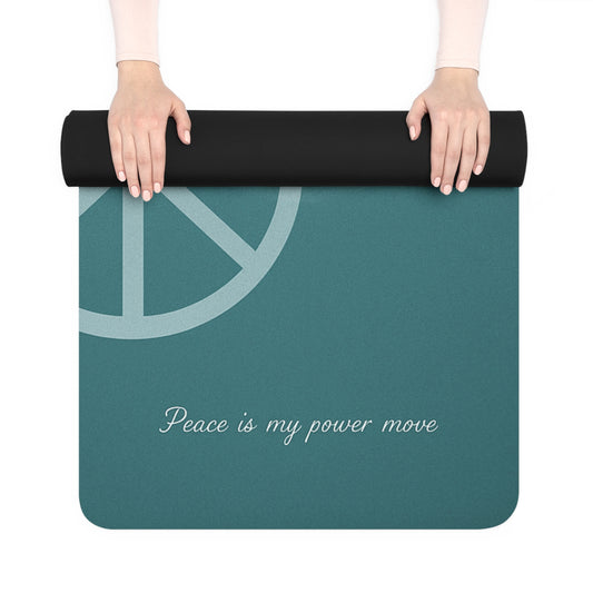 Peace Is My Power Move – Grounding Flow Yoga Mat