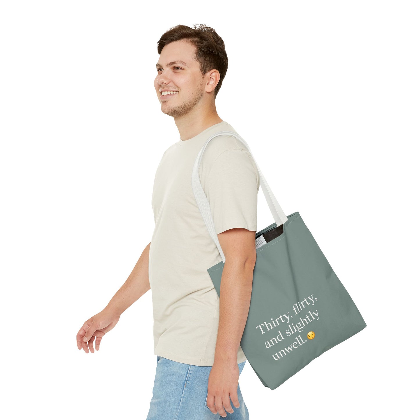 Thirty, Flirty, & Slightly Unwell Tote Bag