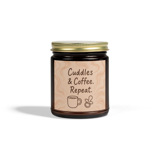 Cuddles & Coffee. Repeat. – Cozy Ritual Candle