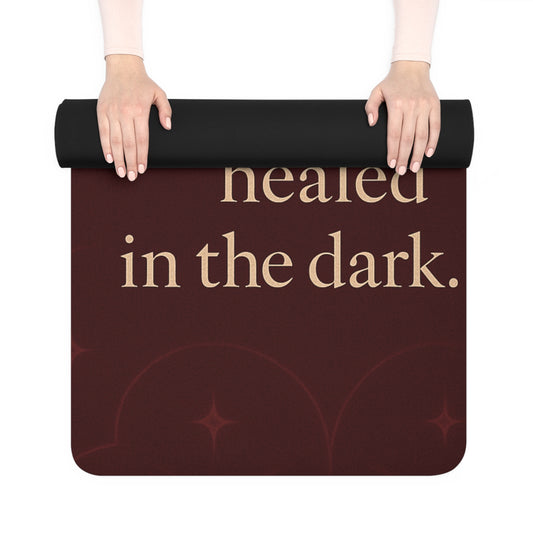 You Can’t Dim What Healed in the Dark – Shadow Work Yoga Mat