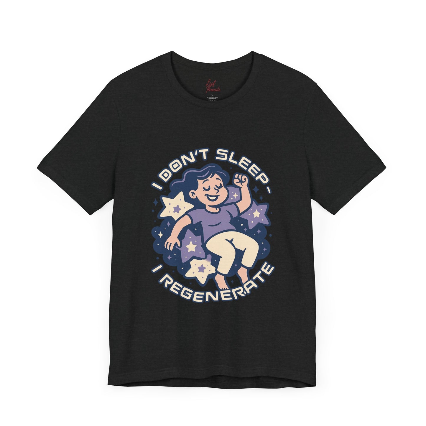 “I Don’t Sleep, I Regenerate” Tee – Mamas Be Like Collection