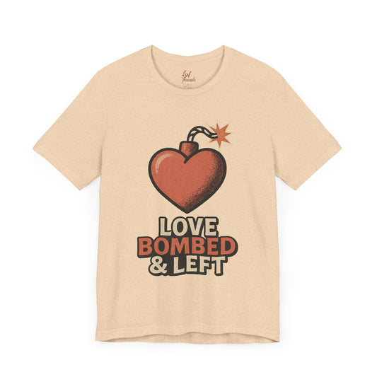 Love Bombed & Left – Red Flag Diaries Tee