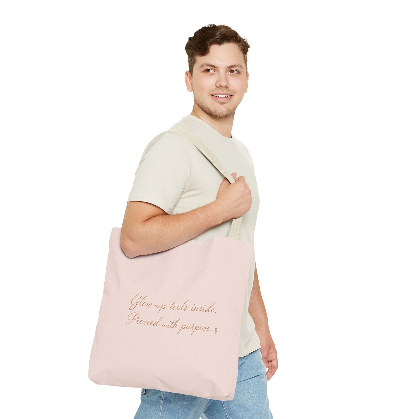 "Glow Up Tools Inside. Proceed with Purpose". Tote Bag