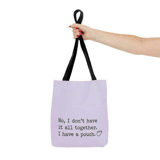 I Have a Pouch Whimsical Pouch Tote Bag, Inspirational Gift, Casual Everyday Bag, Unique Shopping Tote, Cute Quote Bag, Humorous Accessories