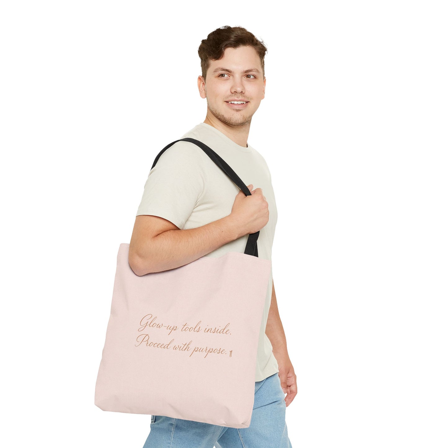 "Glow Up Tools Inside. Proceed with Purpose". Tote Bag