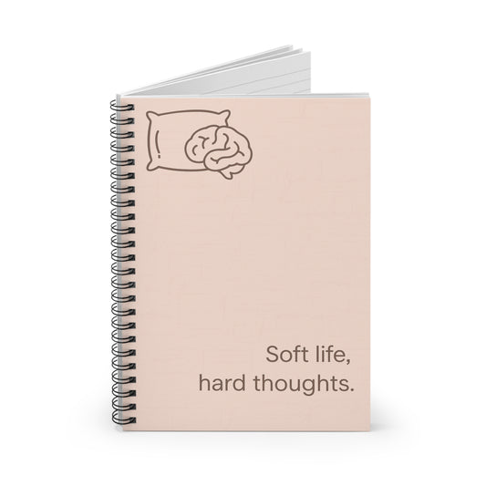 Soft life, hard thoughts. – Duality Journal