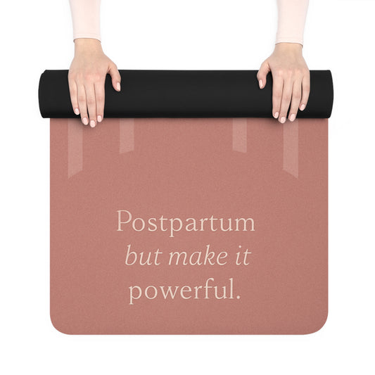 Postpartum, But Make It Powerful – Recovery Yoga Mat