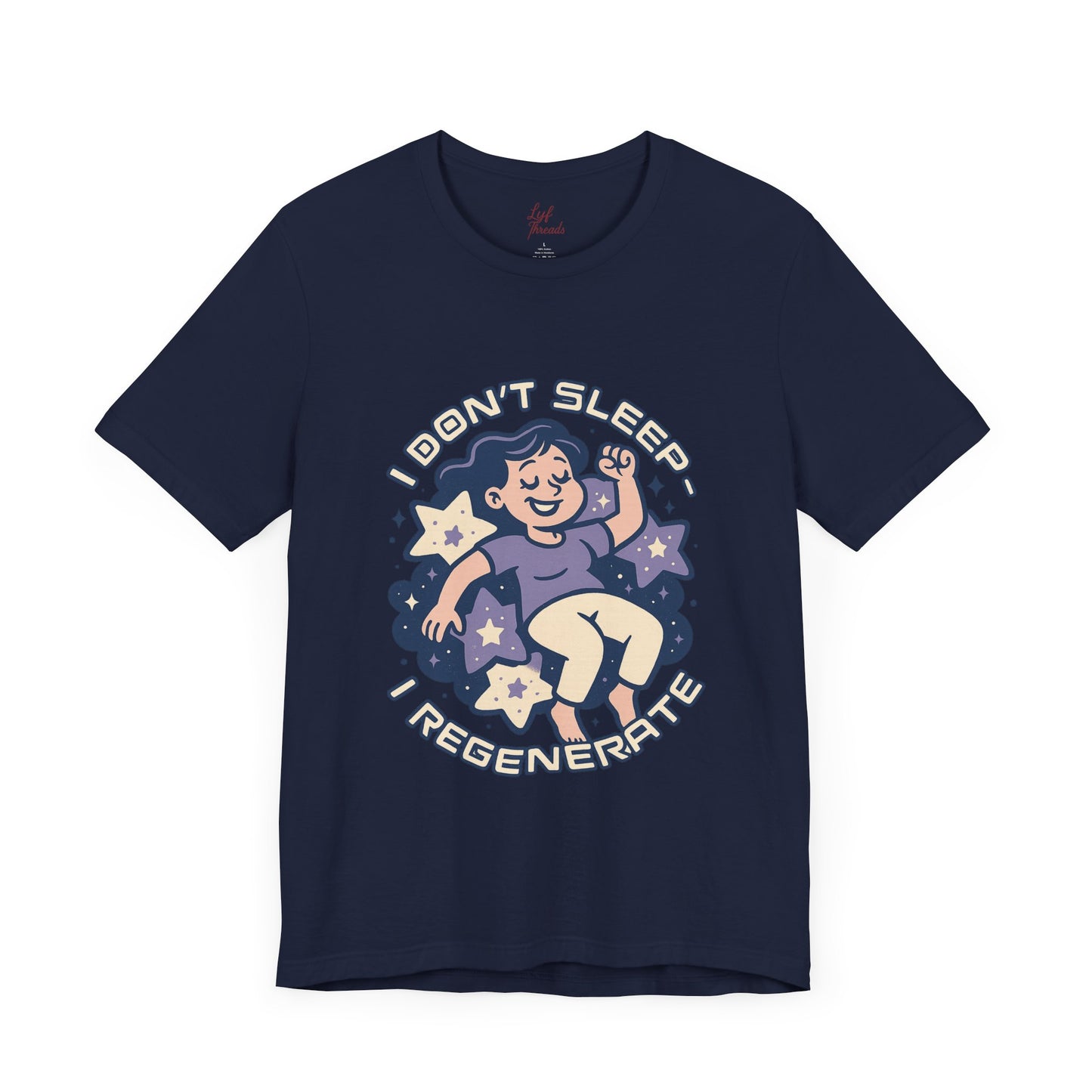 “I Don’t Sleep, I Regenerate” Tee – Mamas Be Like Collection