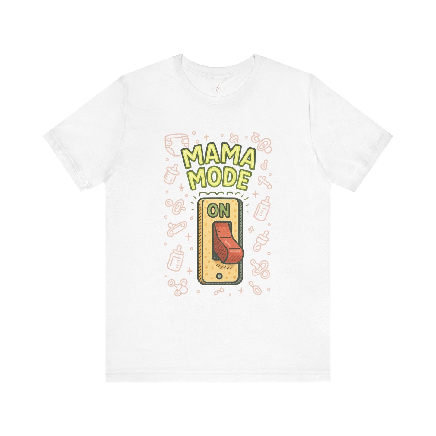 Mama Mode: ON – Everyday Supermom Tee