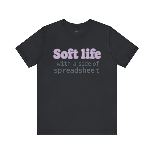 Soft Life with a Side of Spreadsheet – Balanced Babe Tee