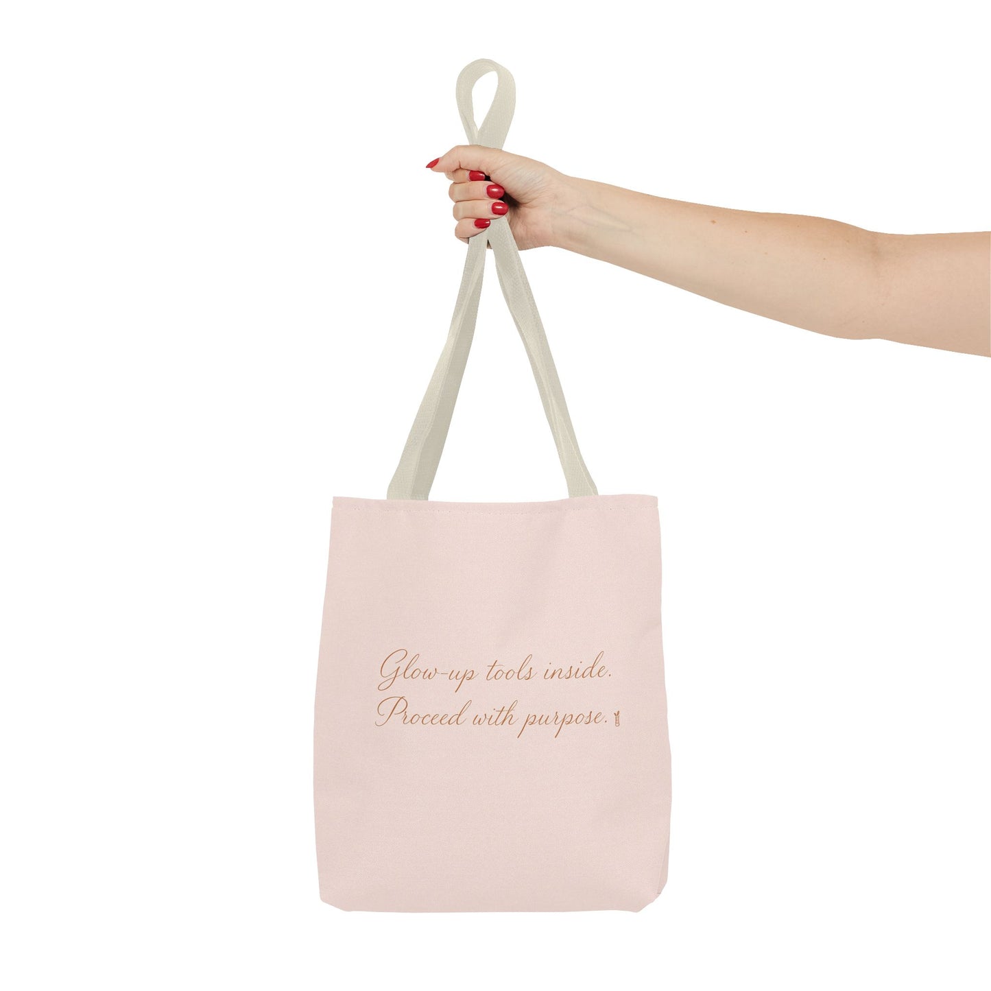 "Glow Up Tools Inside. Proceed with Purpose". Tote Bag