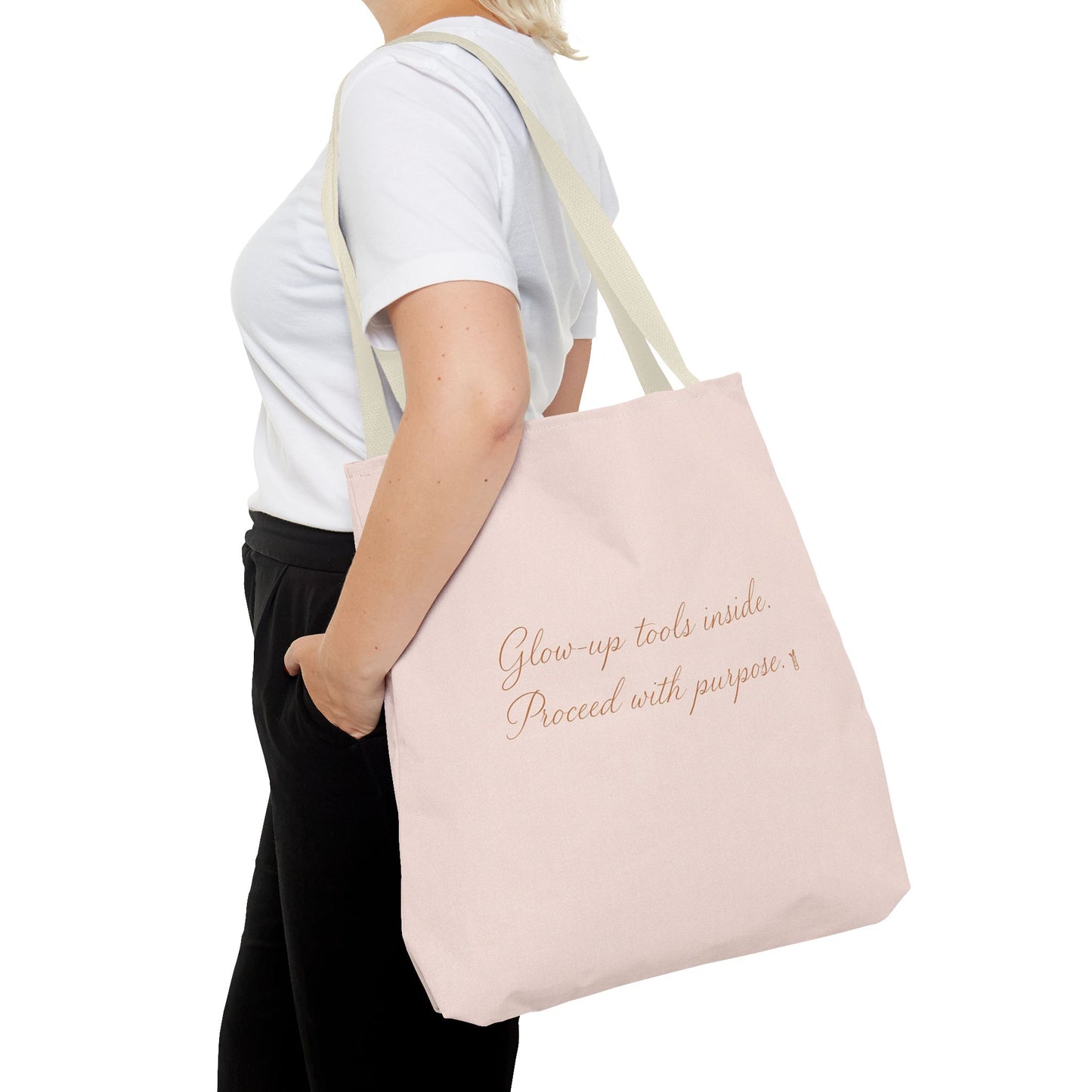 "Glow Up Tools Inside. Proceed with Purpose". Tote Bag