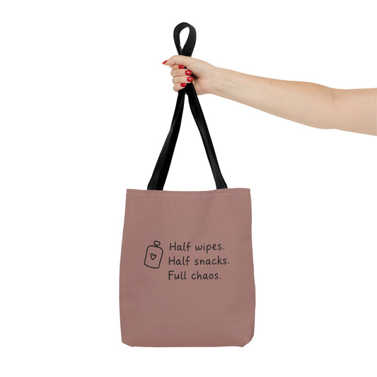 Half Wipes. Half Snacks. Full Chaos. Tote Bag.