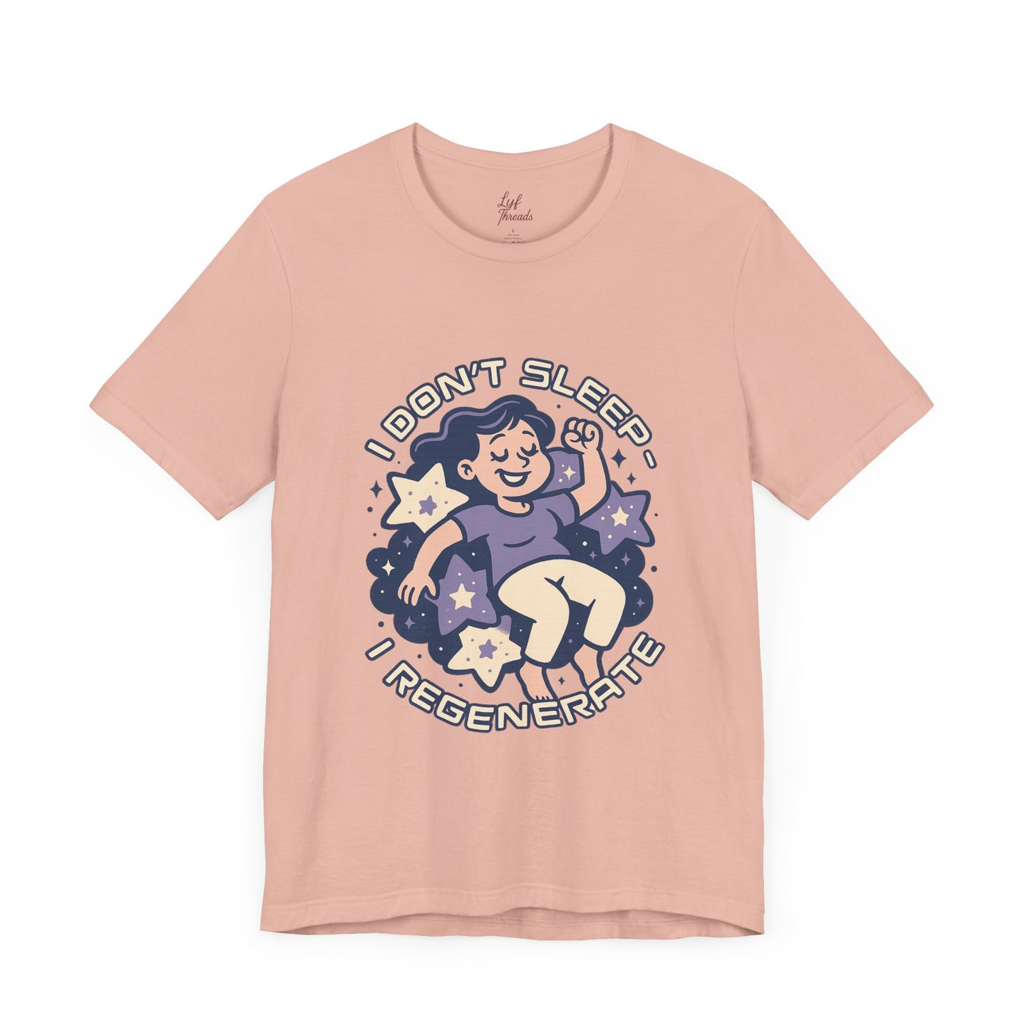 “I Don’t Sleep, I Regenerate” Tee – Mamas Be Like Collection