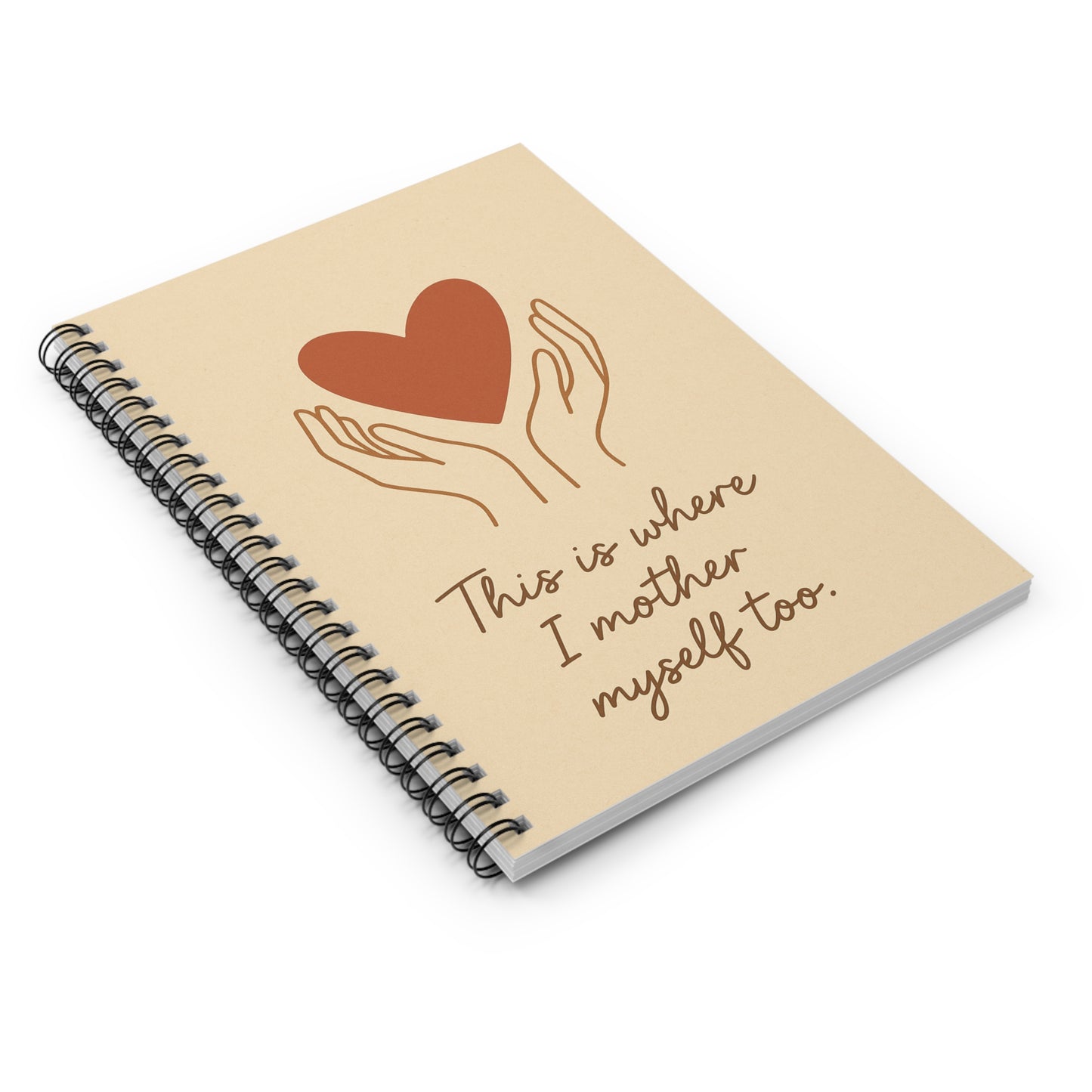 This is where I mother myself too. – Gentle Reminder Journal