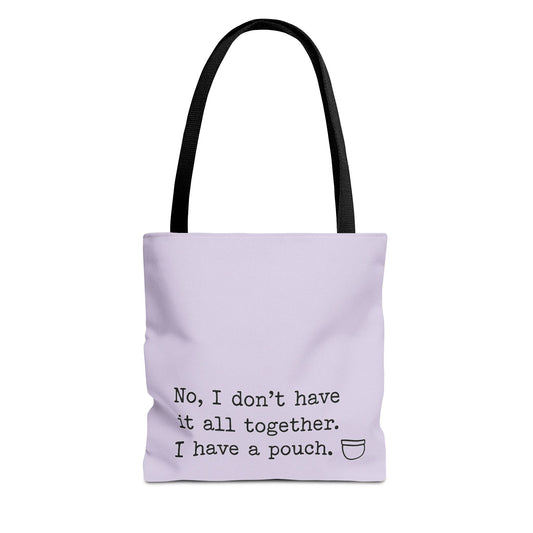 I Have a Pouch Whimsical Pouch Tote Bag, Inspirational Gift, Casual Everyday Bag, Unique Shopping Tote, Cute Quote Bag, Humorous Accessories