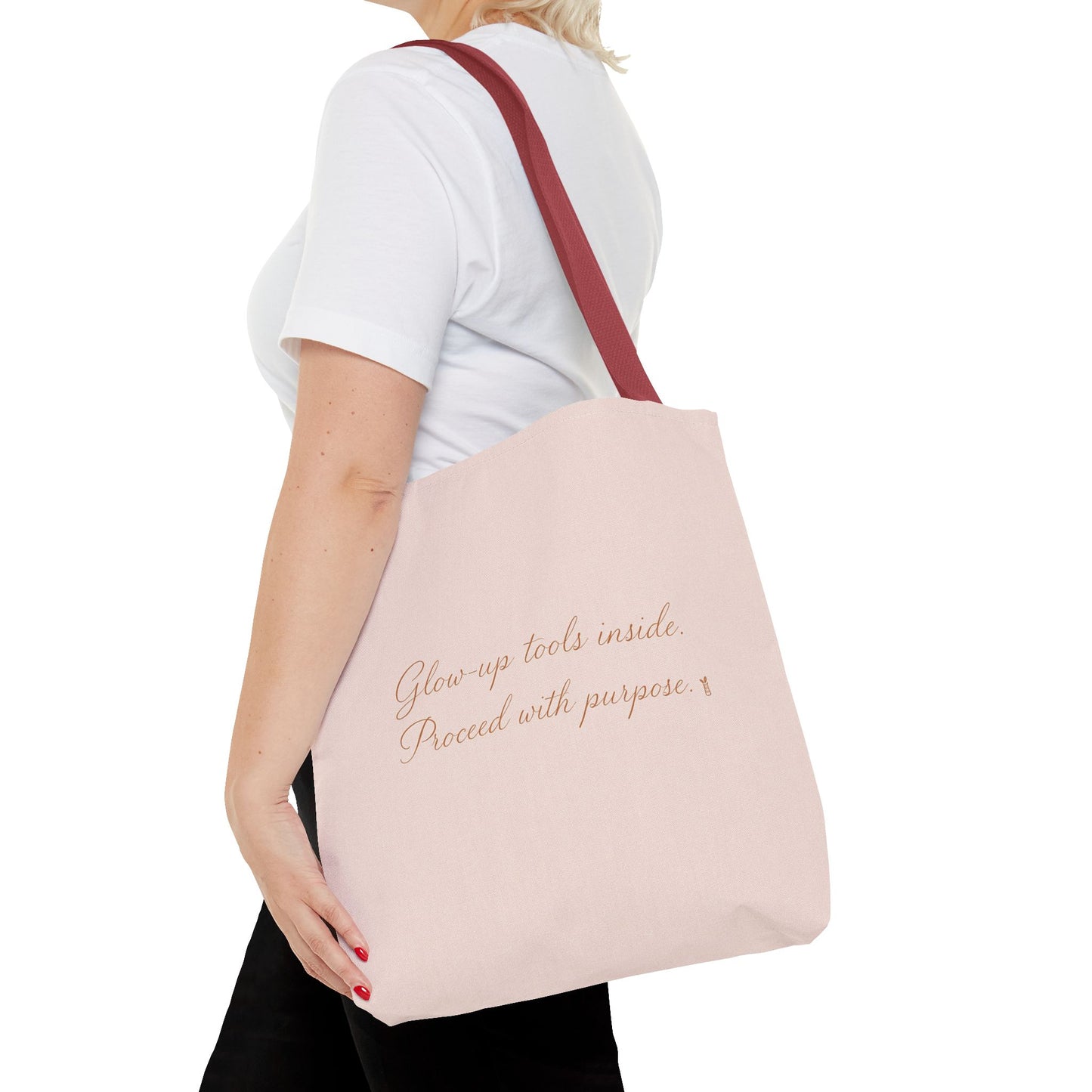 "Glow Up Tools Inside. Proceed with Purpose". Tote Bag