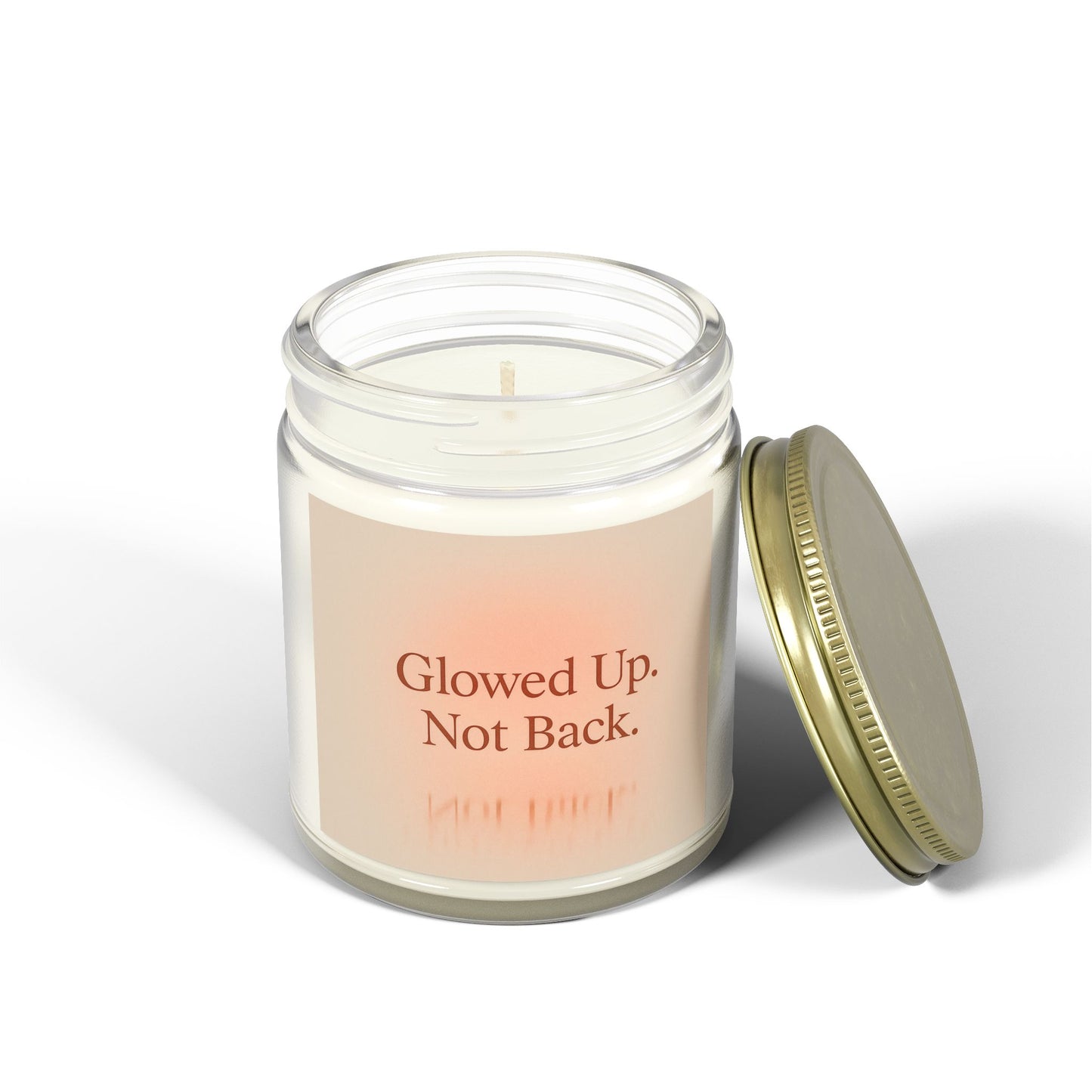 Glowed Up. Not Back. – Glow Up Candle