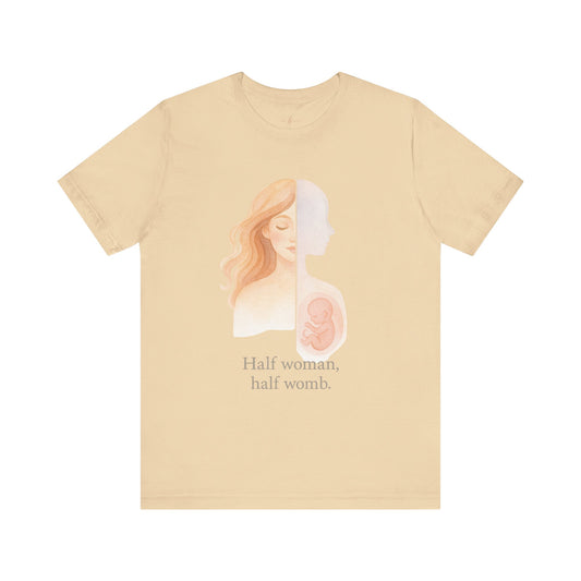 Half Woman, Half Womb – Maternity Muse Tee
