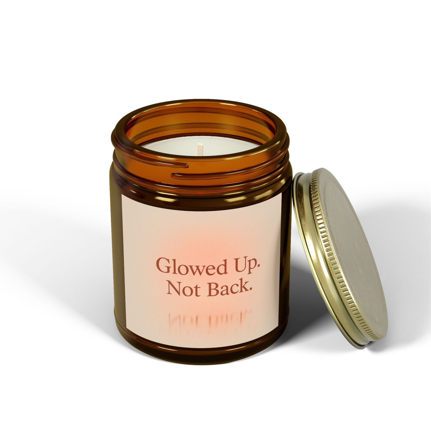 Glowed Up. Not Back. – Glow Up Candle